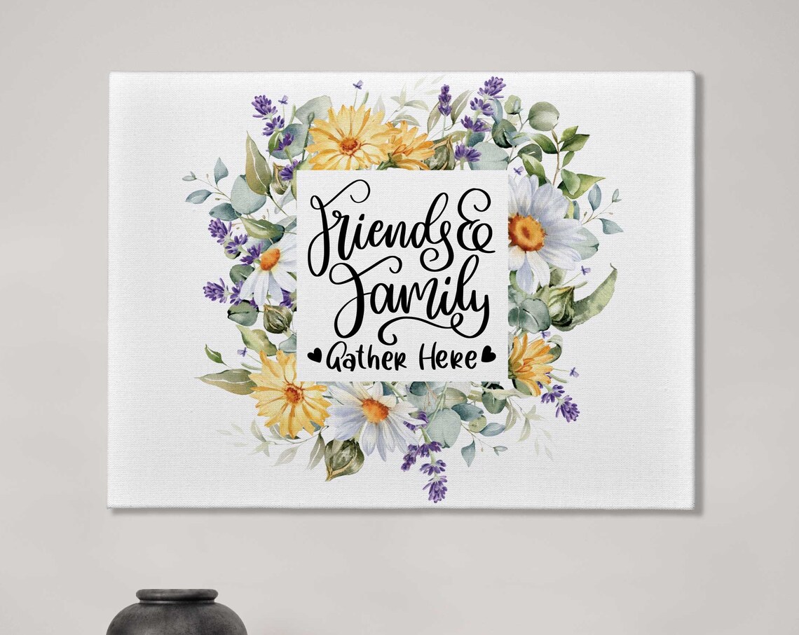 Friends and Family Gather Here Floral Wreath Canvas Wall Print