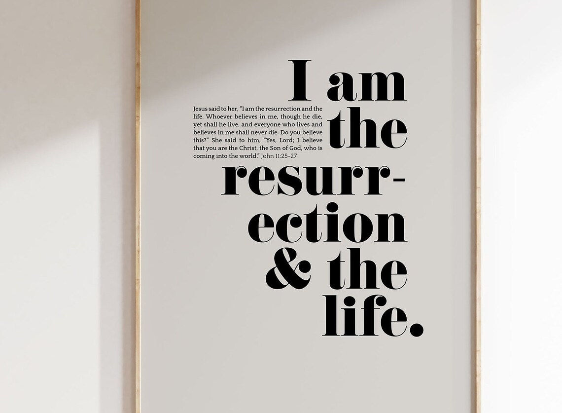 John 11 25 I Am The Resurrection And The Life Bold Serif Bible Poster - Image 3