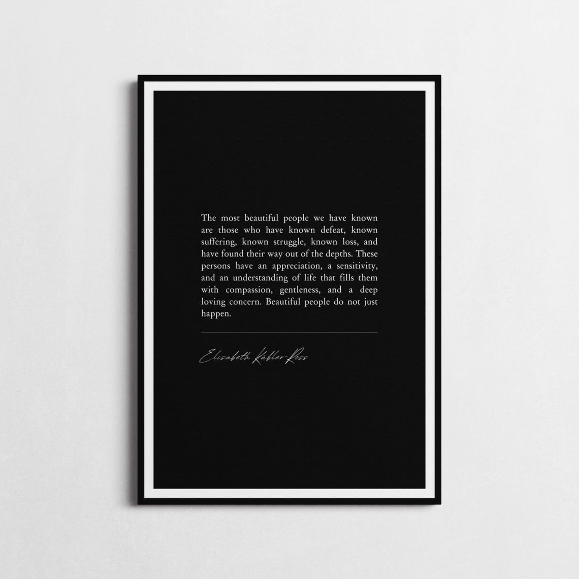 Elisabeth Kubler-Ross Beautiful People Quote Poster Compassion Gift - Image 2