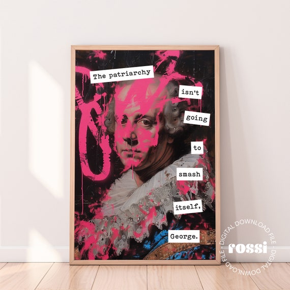 End The Patriarchy Feminist Quote, Maximalist Art