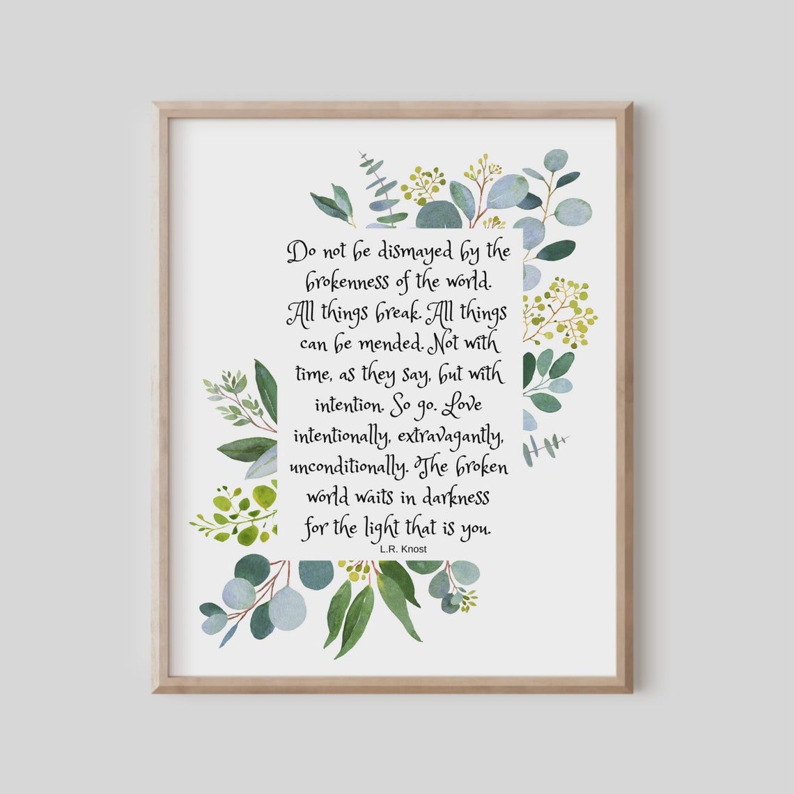 LR Knost Broken World Mended Eucalyptus Inspirational Quote Poster
