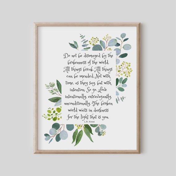 LR Knost Broken World Mended Eucalyptus Inspirational Quote Poster