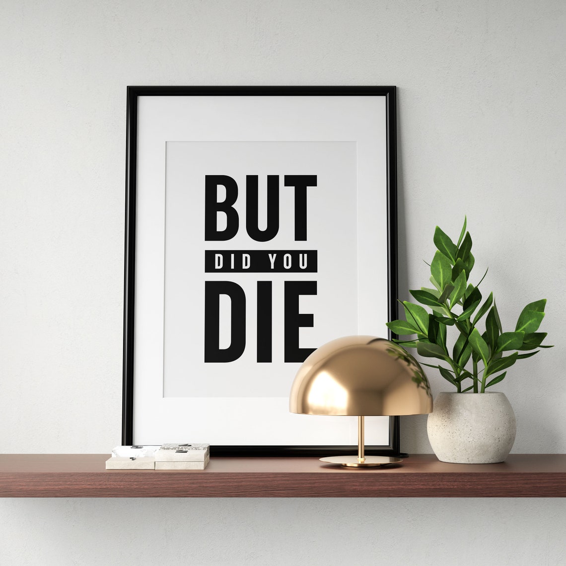 But Did You Die Bold Tough Daily Fitness Gym Humor Quote Wall Art - Image 3