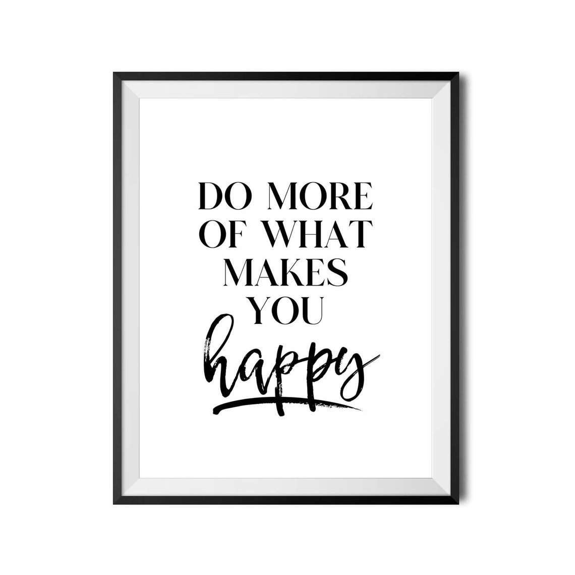 Do More Of What Makes You Happy Script Typography Office Poster - Image 3