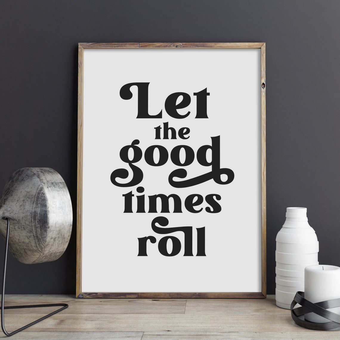 Let The Good Times Roll Retro Funny Party Quote Wall Decor Poster - Image 3