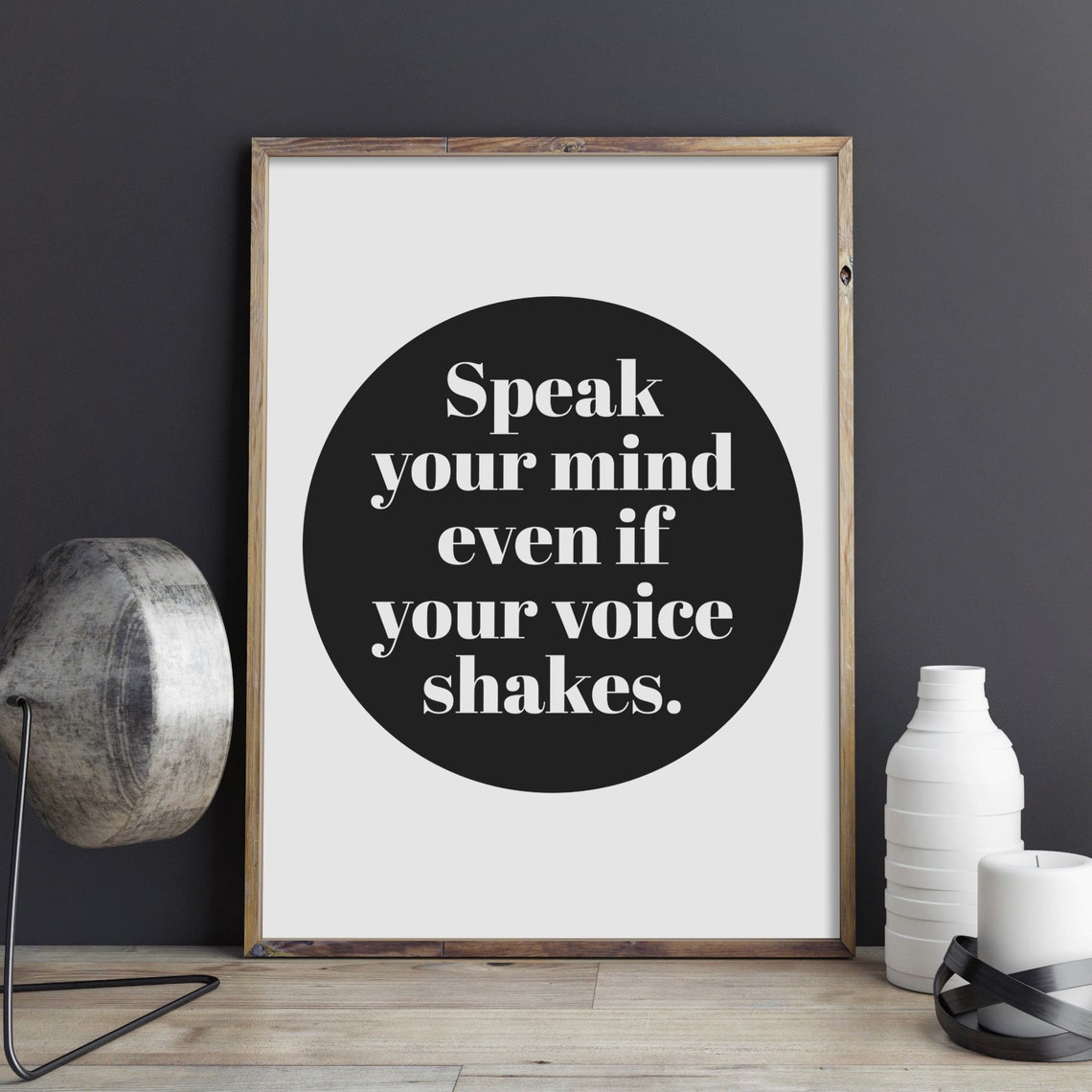 Speak Your Mind Even If Your Voice Shakes Courage Quote Poster - Image 3