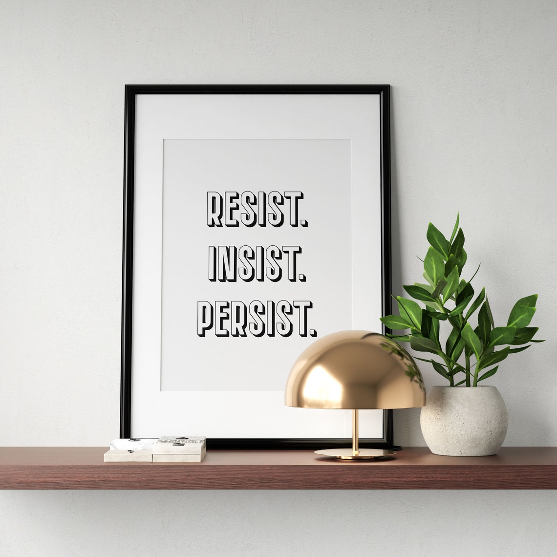Resist Insist Persist Bold Statement Quote Poster for Office Wall - Image 3
