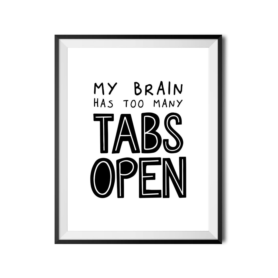My Brain Has Too Many Tabs Open Funny Office Poster Work Humor - Image 4