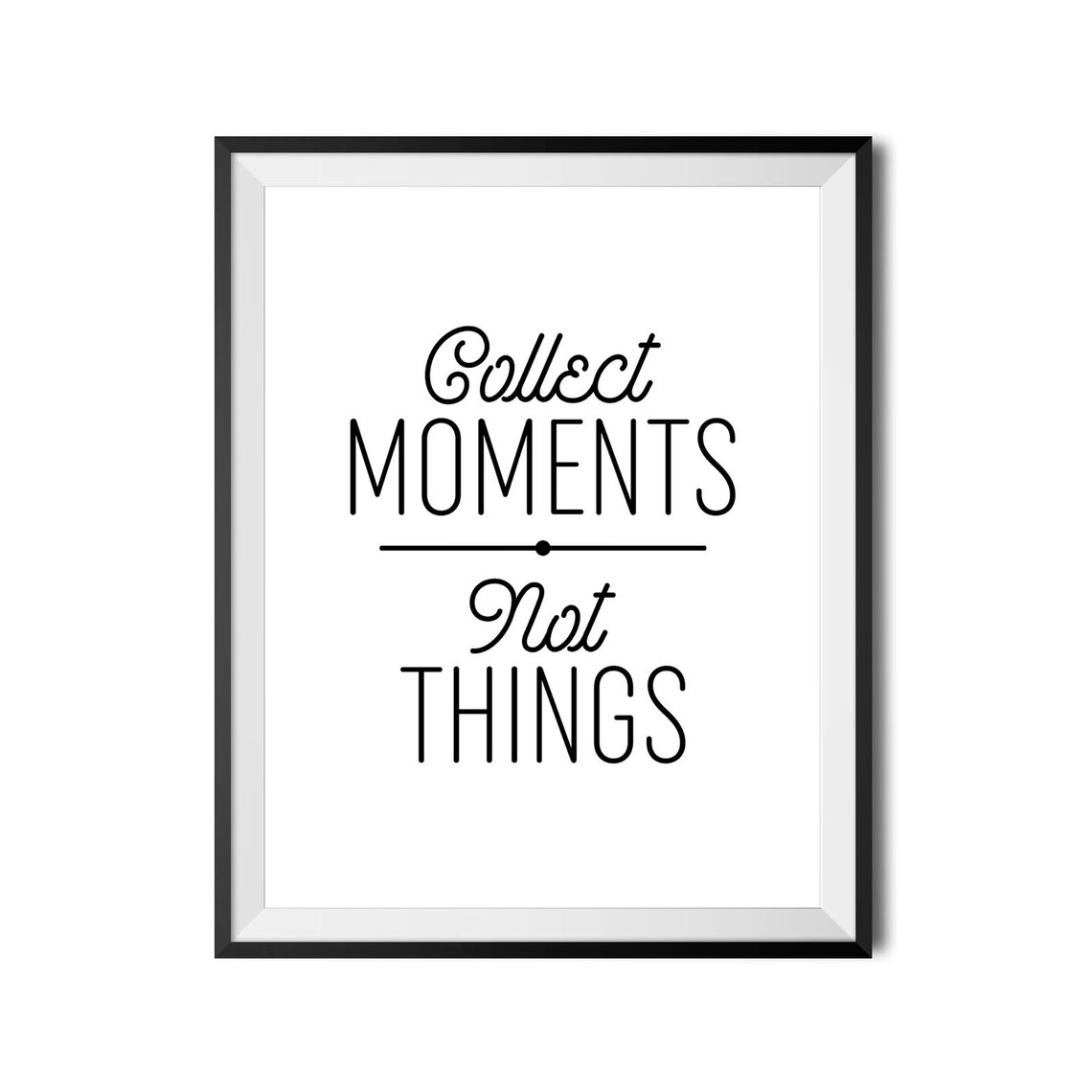 Collect Moments Not Things Travel Quote Minimalist Home Poster - Image 4