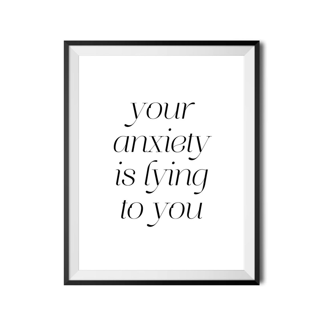 Your Anxiety Is Lying To You Mental Health Typography Poster - Image 4