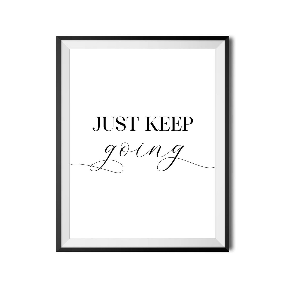 Just Keep Going Script Motivational Inspirational Quote Wall Art - Image 4