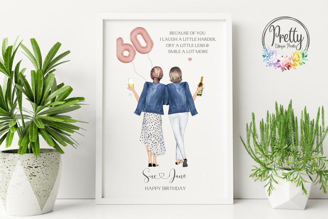 60th Birthday Gift For Her, Best Friend Art Print