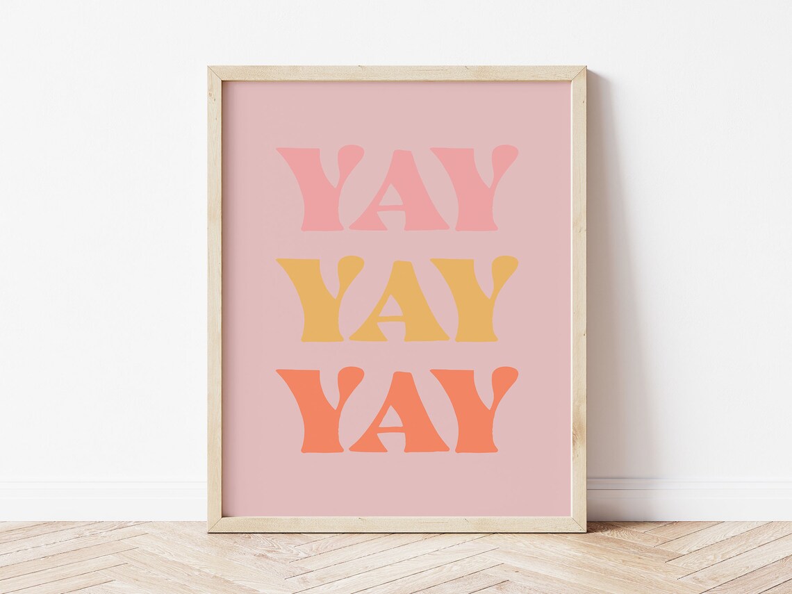 Cheerful Yay Yay Yay Pink Pastel Groovy Retro Typography Poster