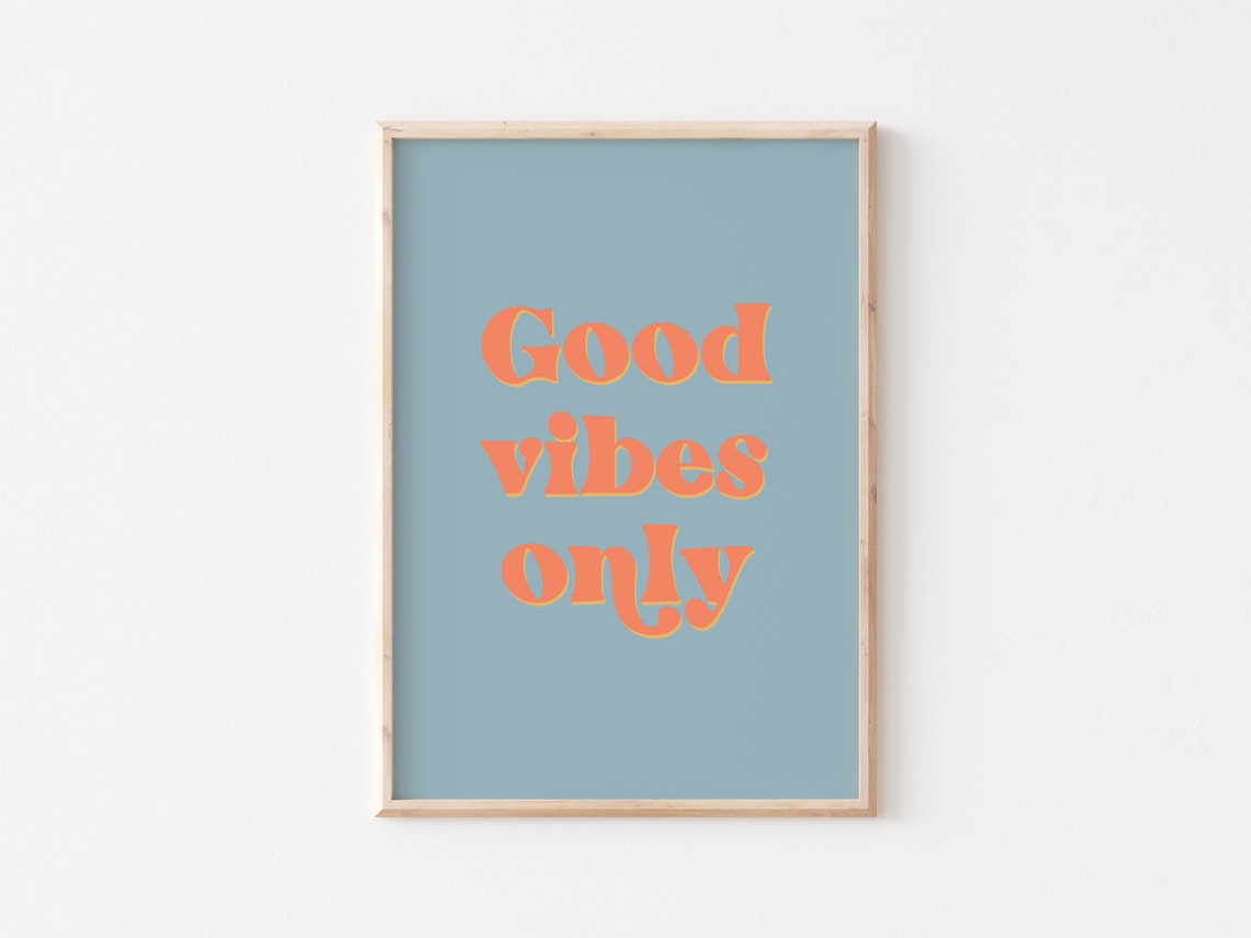 Good Vibes Only Retro Typography Dusty Blue Quote Wall Poster - Image 2