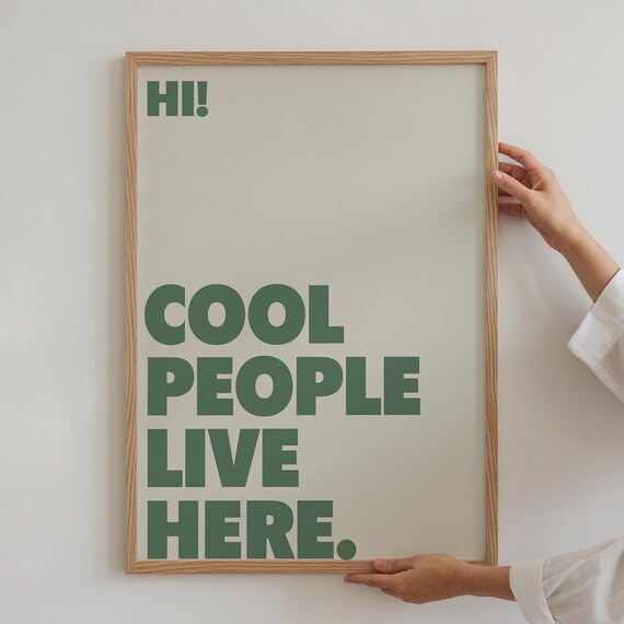 Cool People Live Here Bold Green Typography Statement Poster