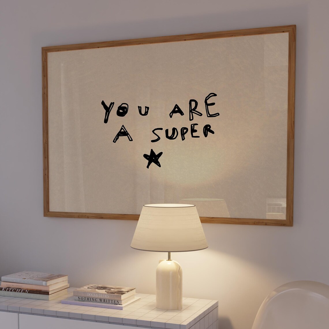 You Are A Super Star, Minimalist Typography Poster