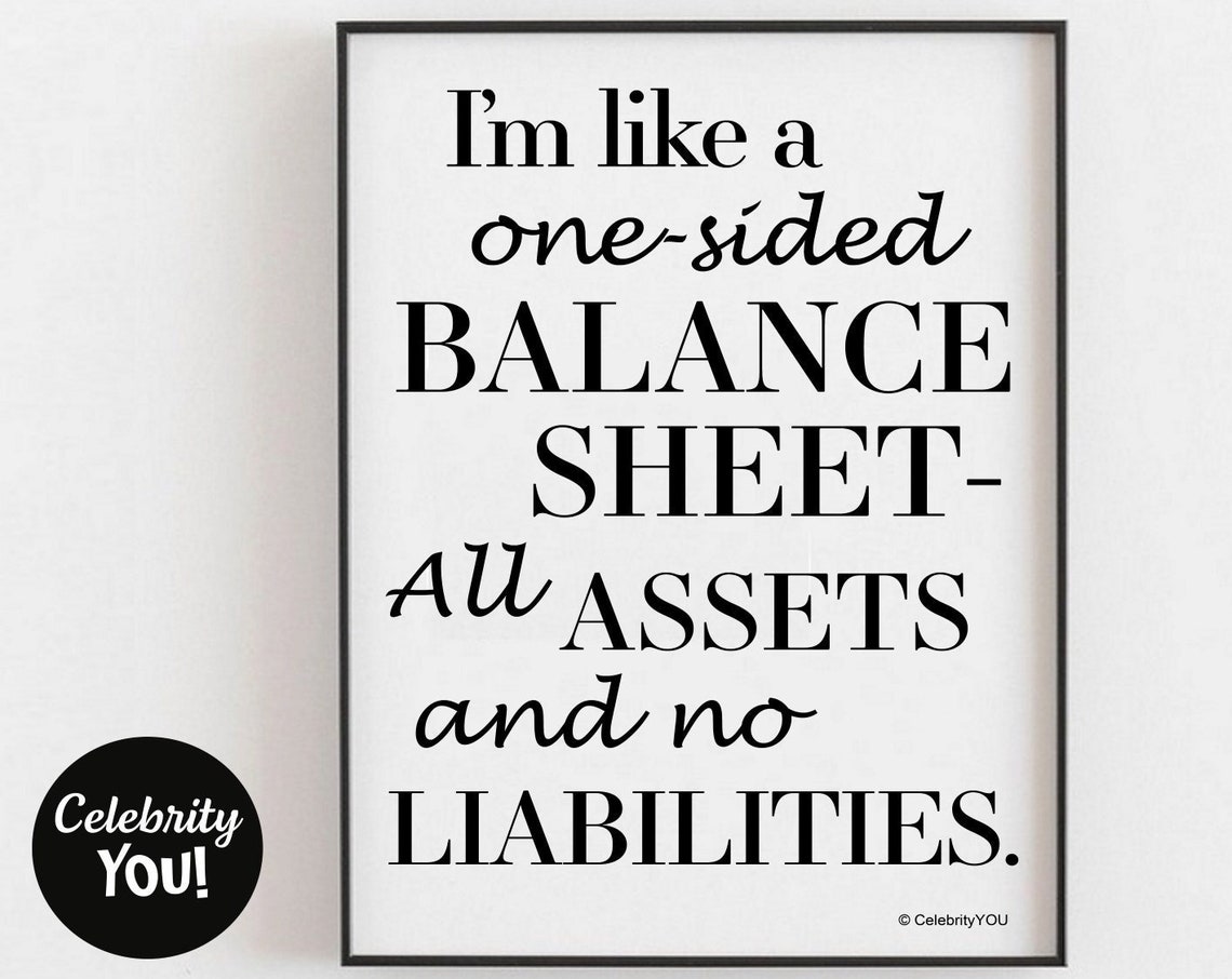 One Sided Balance Sheet Funny Accountant Quote Office Humor Poster