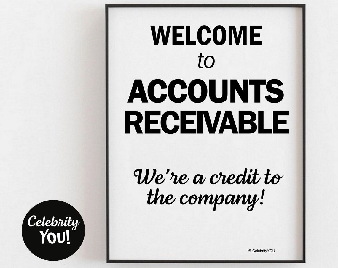 Welcome To Accounts Receivable Funny Office Quote Poster for AR Team