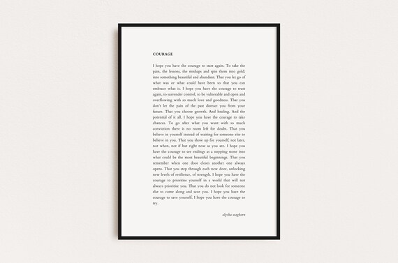 Courage Alysha Waghorn Quote Quotes Print Poster Print Wall Art Quotes Typography Print Prints Quotes
