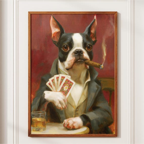 Dogs Playing Poker Boston Terrier Funny Dog Smoking Cigar Whiskey Vintage Oil Painting Wall Art Man Cave Game Room Decor Lover Gift