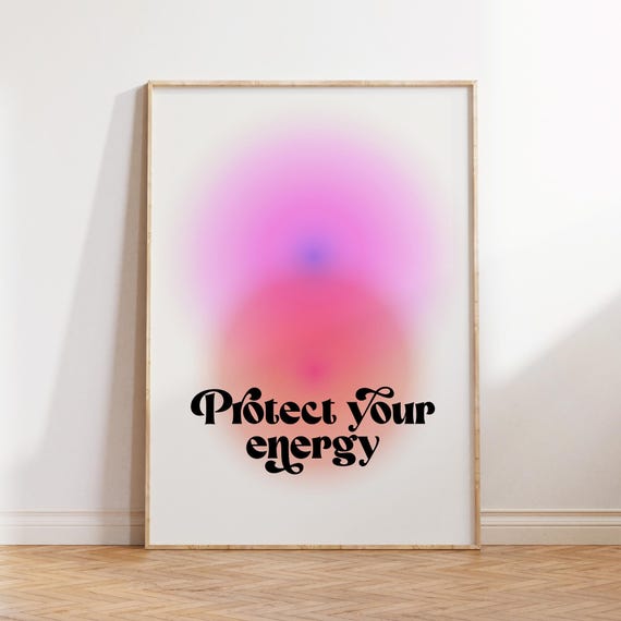 Protect Your Energy Poster Positive Affirmation Wall Art Aura Poster Good Vibes Manifestation Self Care Print