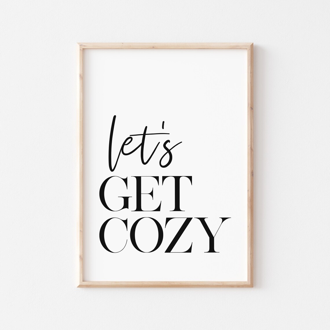 Let's Get Cozy Quote Art Print, Bedroom Decor - Image 2