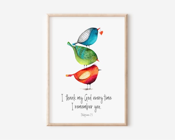 Philippians 13 I Thank God Every Time Remember You Christian Friendship Gift Best Friend Print Watercolor Folk Art Bird Appreciation
