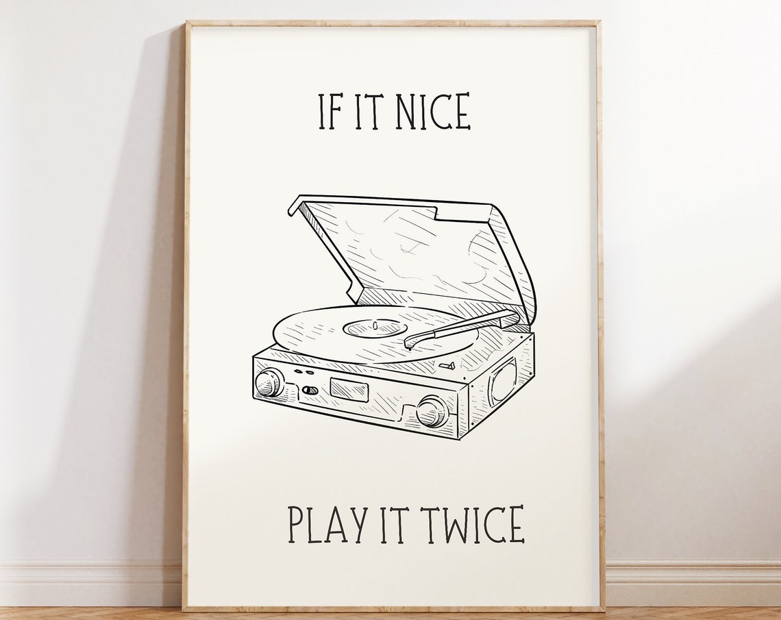 If It Nice Play It Twice Record Player Sketch Music Quote Poster