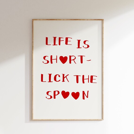 Life Is Short Lick The Spoon Print Cute Cooking Art Print Aesthetic Kitchen Poster Funny Kitchen Wall Art Minimalist Food Quote Print