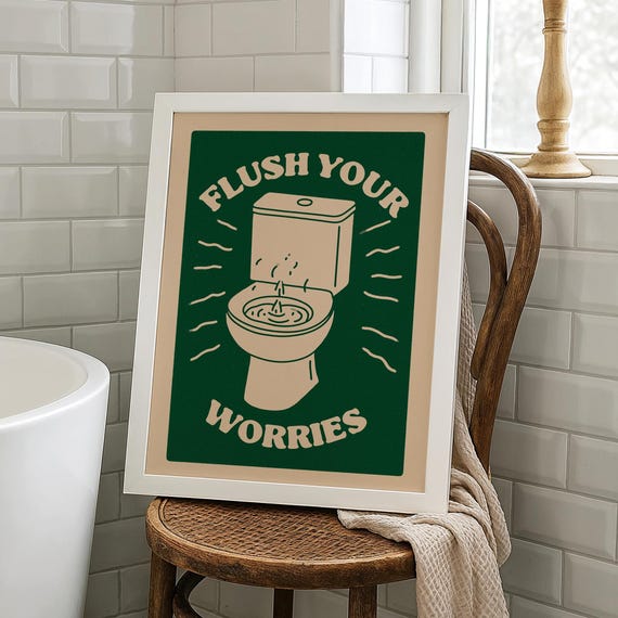 Funny Bathroom Poster Flush Your Worries Retro Restroom Art Pdf Jpg Files