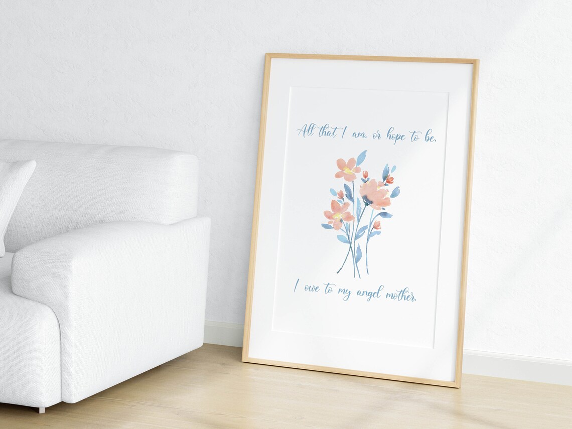 All That I Am Angel Mother Quote Floral Watercolor Tribute Poster - Image 2
