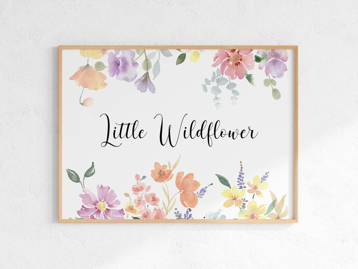 Little Wildflower Floral Quote Watercolor Nursery Room Wall Art