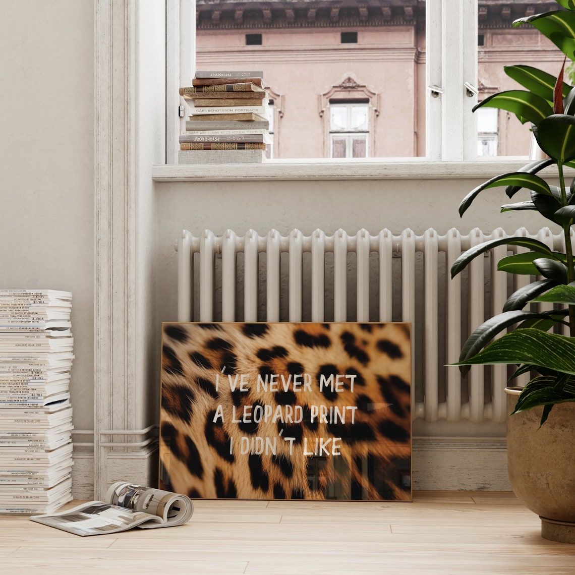 I've Never Met A Leopard Pattern I Didn't Like Fashion Quote Poster - Image 2
