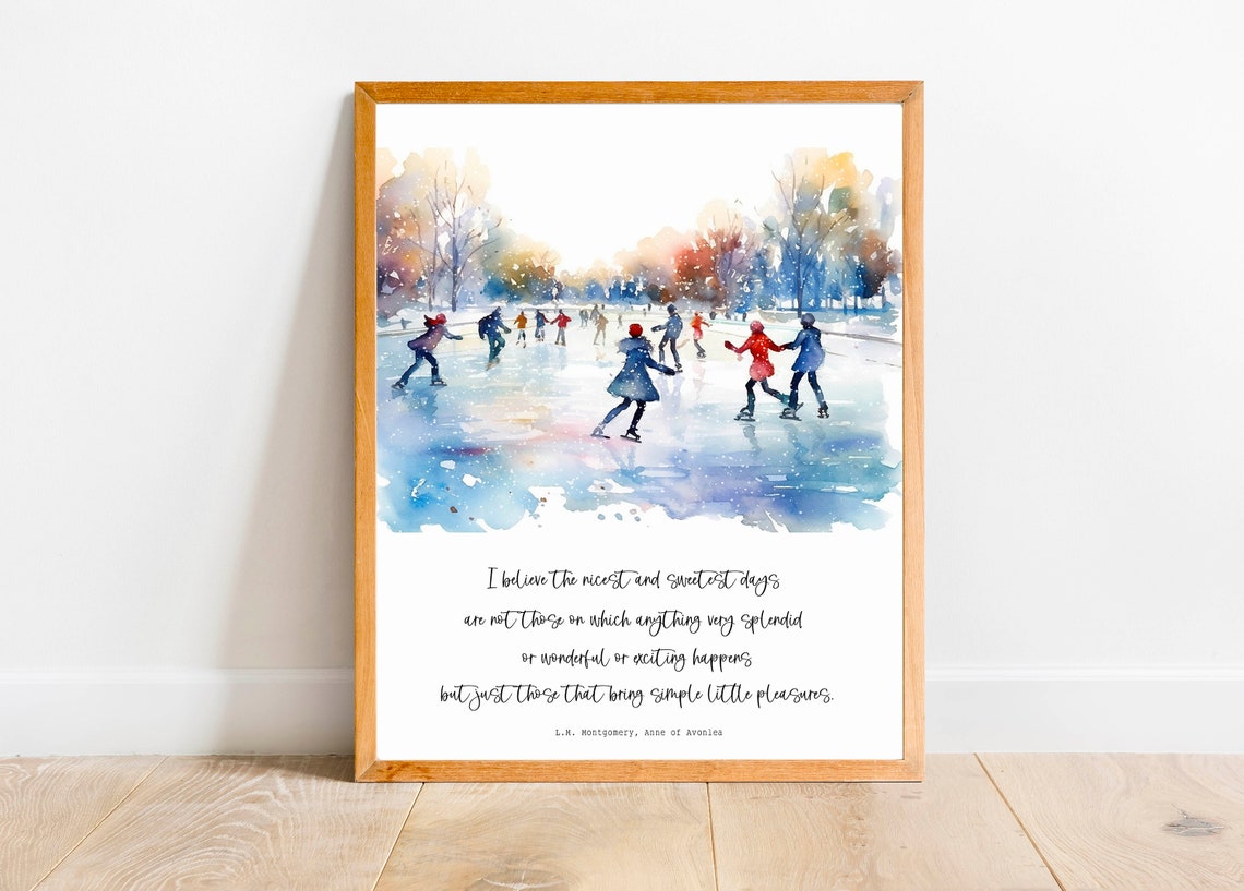 Anne Of Green Gables Quote Wall Art Book Quote Sign Winter Home Decor 5x7 8x10 11x14 16x20 Lm Montgomery Quote Ice Skating Decor - Image 2