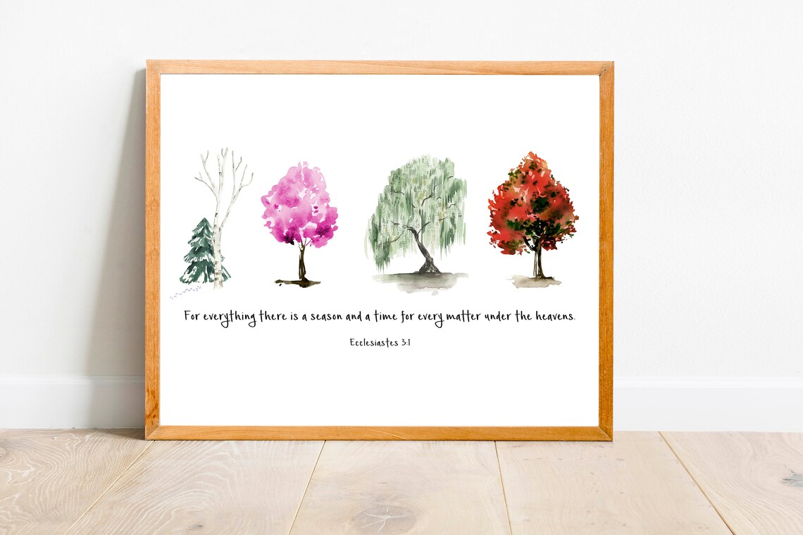 For Everything There Is A Season Scripture Print - Image 2