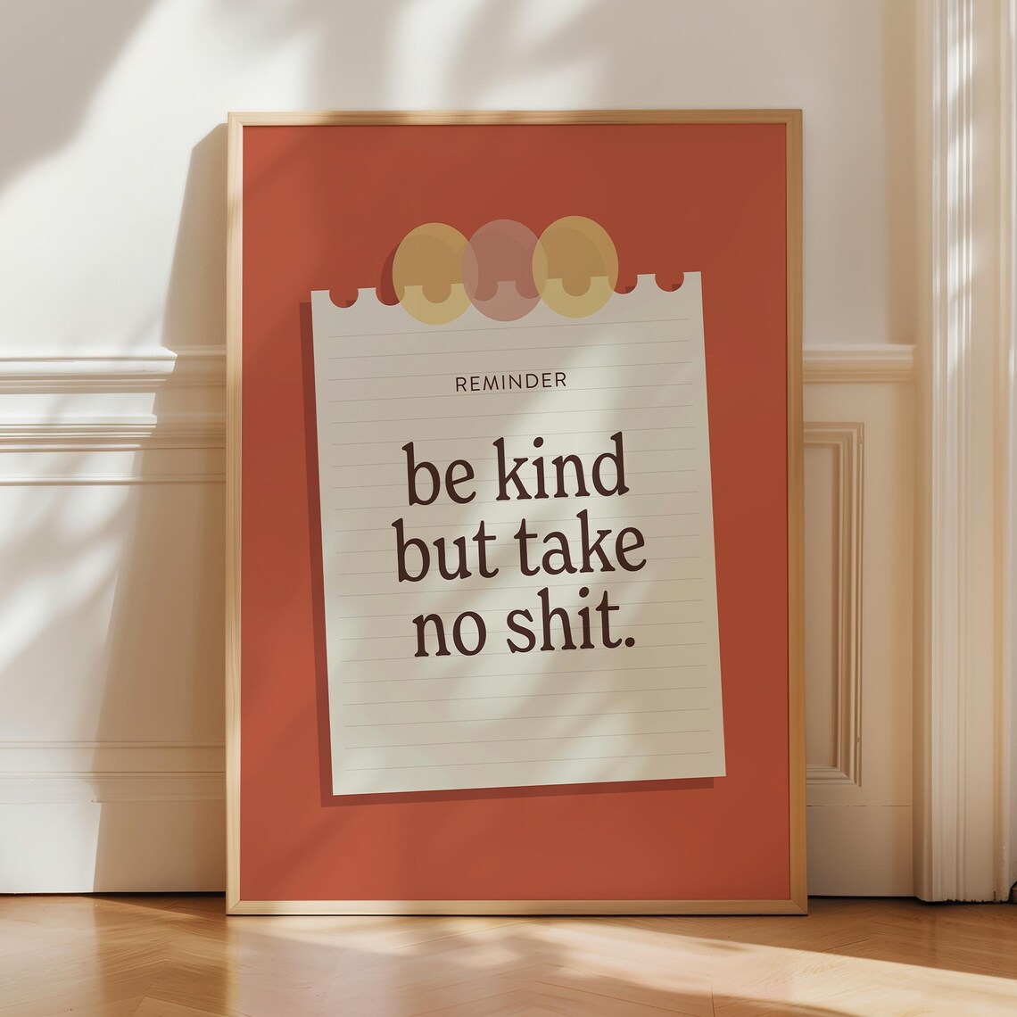 Be Kind But Take No Shit Inspirational Quote Art Print