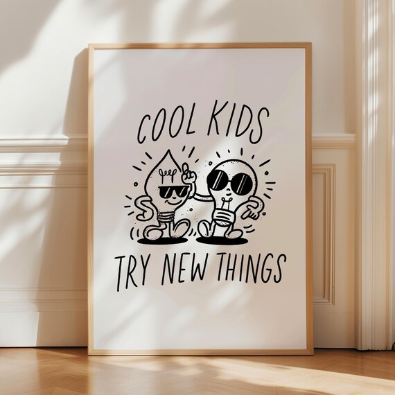 Cool Kids Try New Things Black White Light Bulb Cartoon Kids Poster