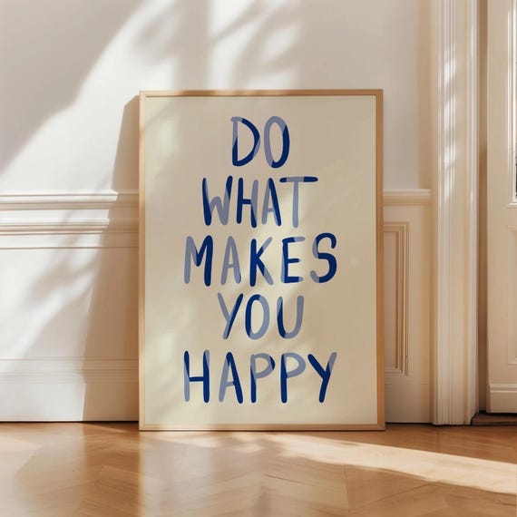 Do What Makes You Happy Cute Quote Poster Uplifting Art Print Light Blue Trendy Wall Costal Vibe Motivational Saying