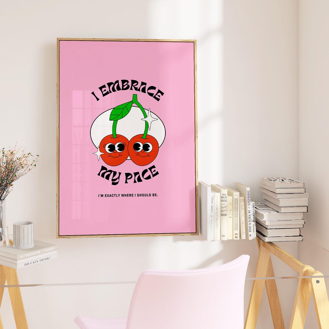 I Embrace My Pace Cute Cherry Faces Pink Affirmation Quote Poster - Image 4
