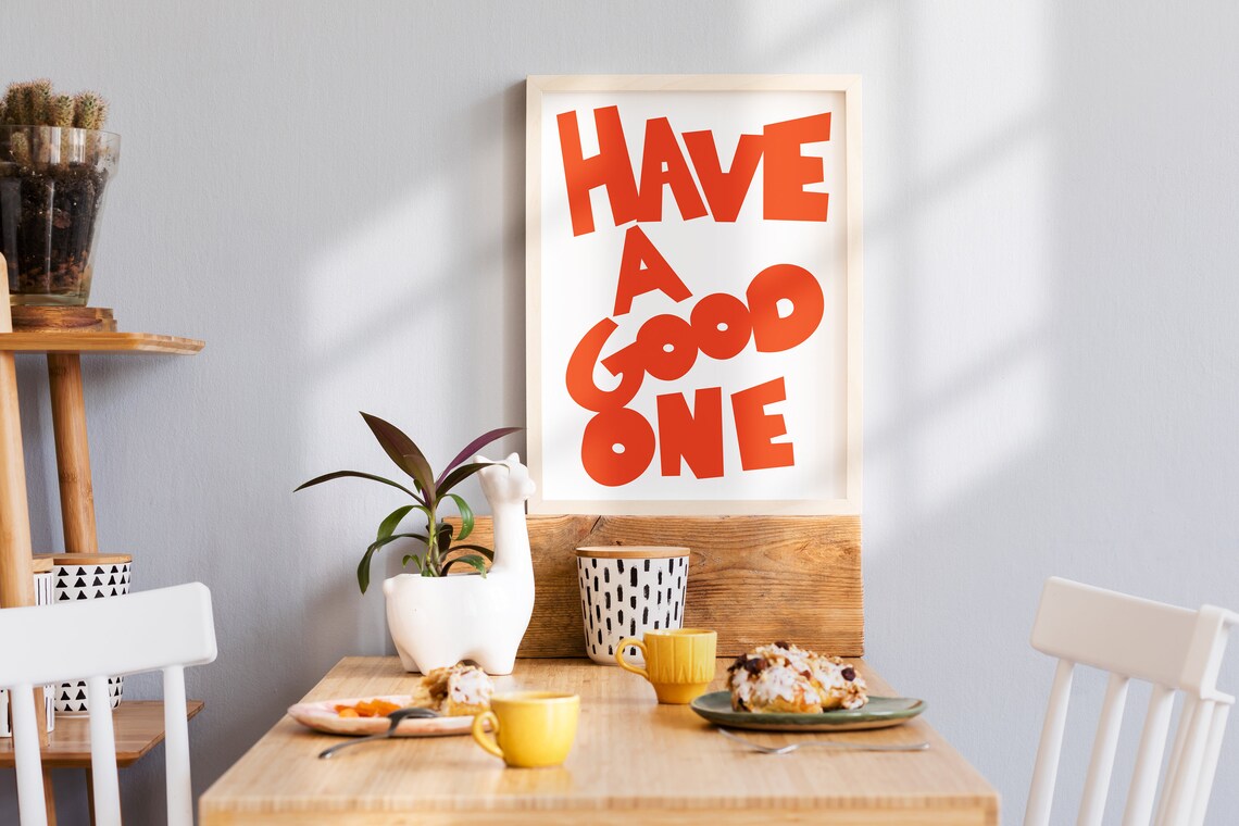 Have a Good One Orange Retro Typography Positive Quote Wall Art - Image 4