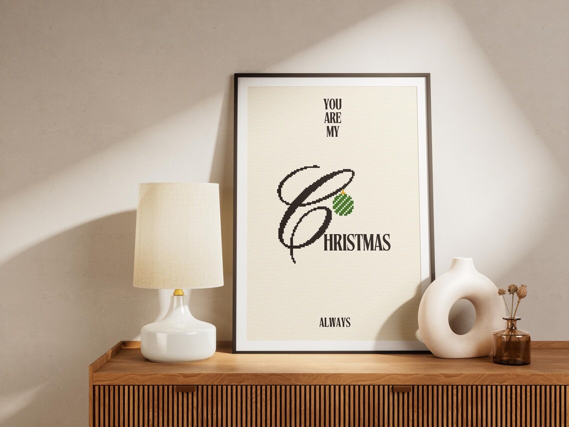 You Are My Christmas Always Ornament Pixel Font Holiday Quote Poster - Image 3