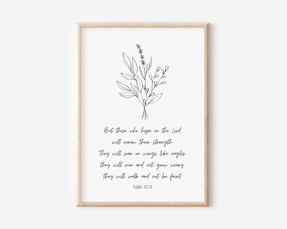 Isaiah 4031 But Those Who Hope In The Lord Will Renew Their Strength Bible Verse Wall Art Christian Gift For Women Scripture Print