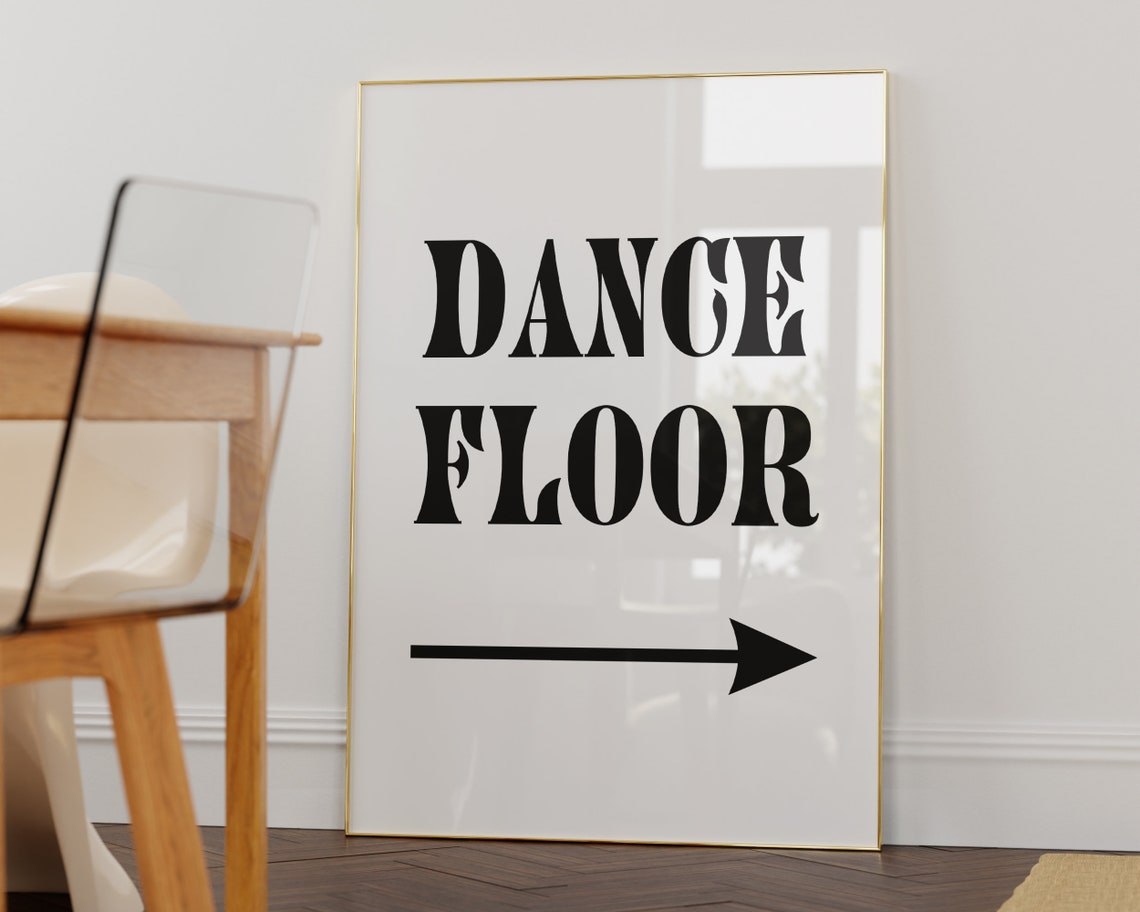 Dance Floor Right Arrow Bold Black Party Event Sign Decor Poster