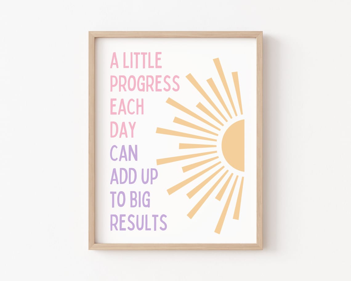 A Little Progress Each Day Progress Quote Art Print