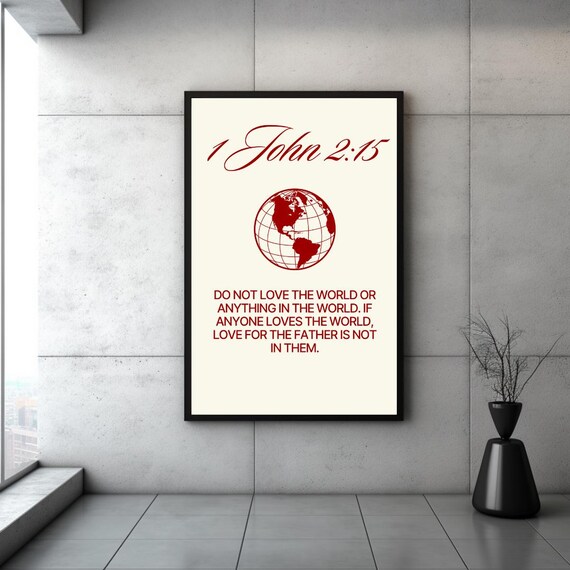 1 John 215 Do Not Love The World Red Globe Cream Scripture Verse Poster