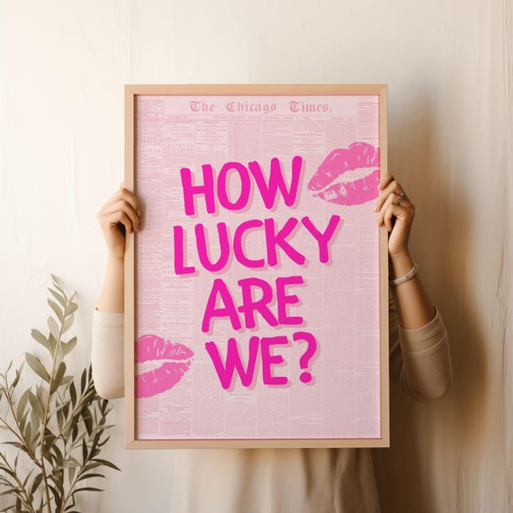 Trendy Hot Pink How Lucky Are We Wall Art Print Retro Newspaper Print Lips Poster Vintage Bar Cart College Apartment Preppy Room Decor