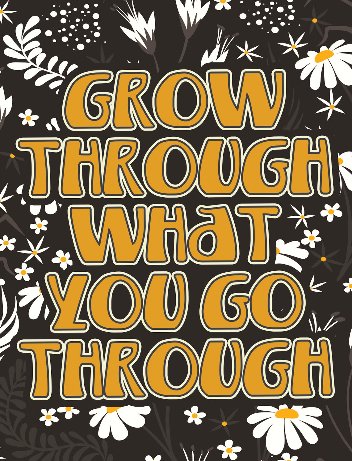Grow Through What You Go Through Daisy Floral Retro Quote Poster - Image 2