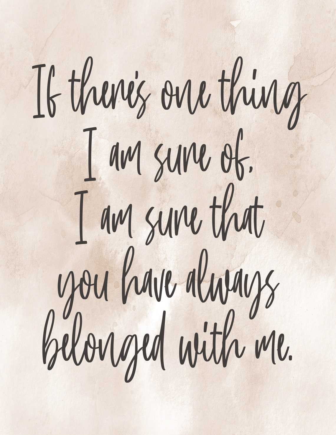 If Theres One Thing Im Sure Of Quote Art Wall Art Inspirational Quote Home Decor Motivational Quote Poster Bedroom Wall Decor Love Quote - Image 2