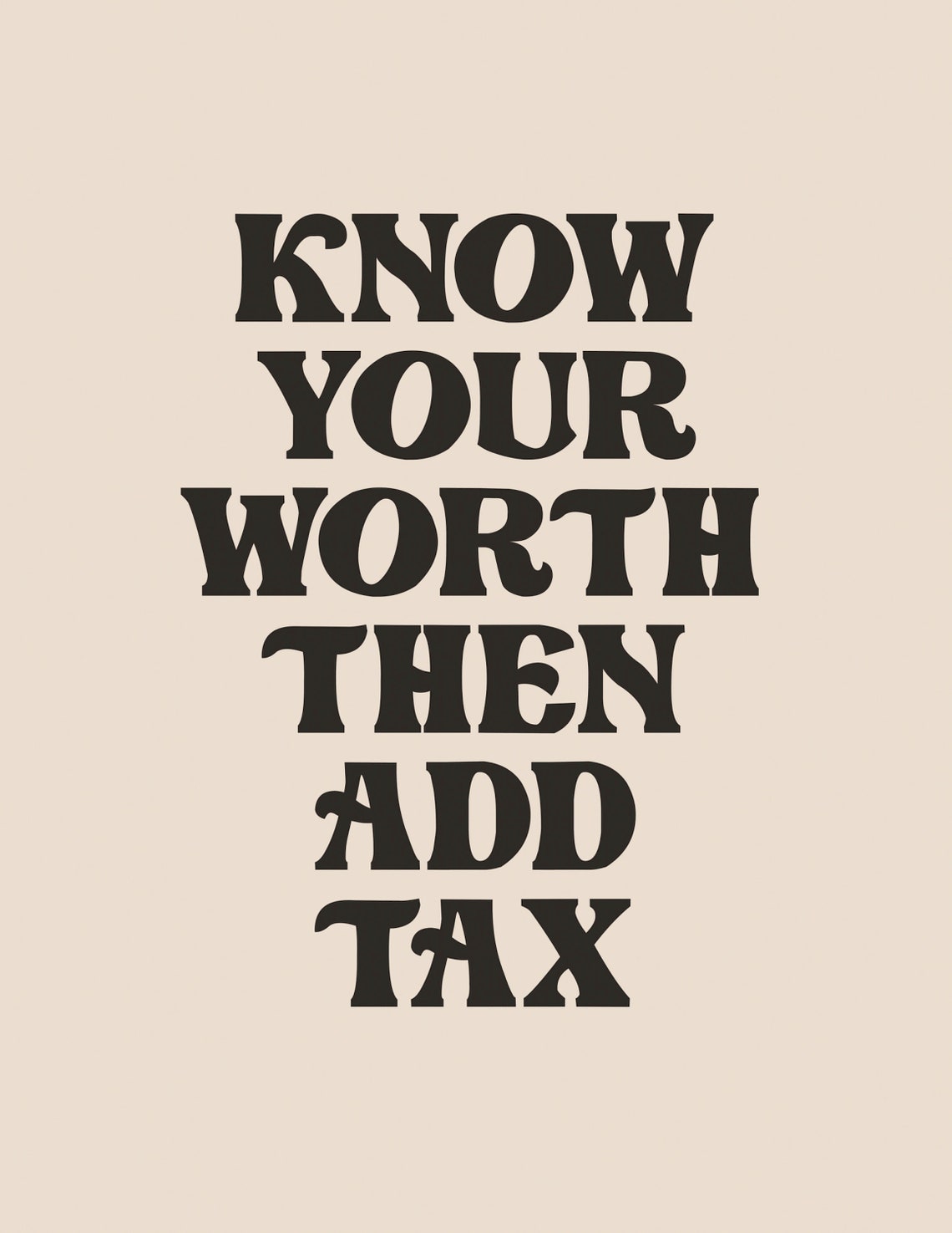 Know Your Worth Then Add Tax Retro Confidence Quote Poster Sassy - Image 2