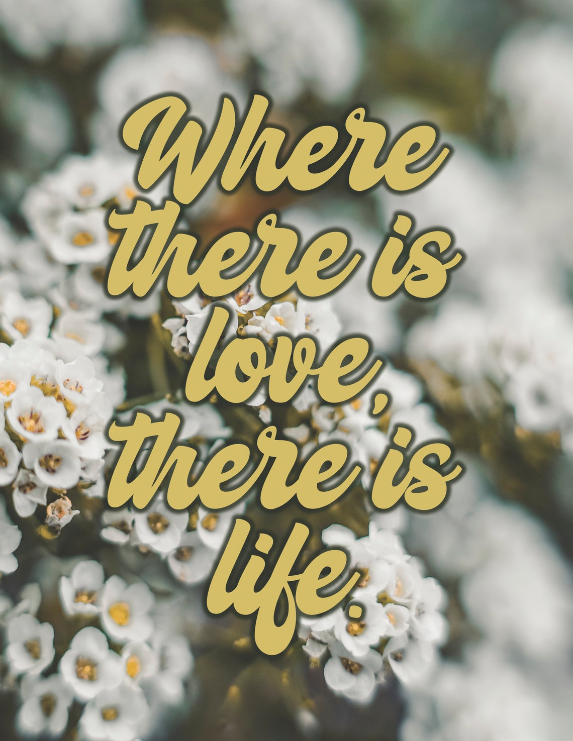 Where There Is Love There Is Life Floral Script Quote Poster - Image 2